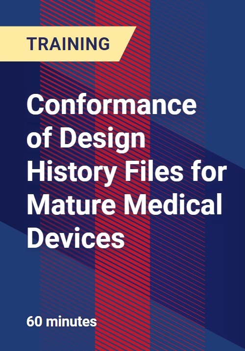 Conformance of Design History Files for Mature Medical Devices