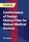 Conformance of Design History Files for Mature Medical Devices - Product Thumbnail Image