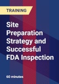 Site Preparation Strategy and Successful FDA Inspection- Product Image