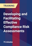 Developing and Facilitating Effective Compliance Risk Assessments- Product Image