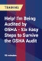 Help! I'm Being Audited by OSHA - Six Easy Steps to Survive the OSHA Audit - Product Thumbnail Image