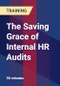 The Saving Grace of Internal HR Audits - Product Thumbnail Image