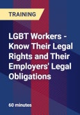 LGBT Workers - Know Their Legal Rights and Their Employers' Legal Obligations- Product Image