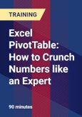 Excel PivotTable: How to Crunch Numbers like an Expert- Product Image
