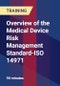 Overview of the Medical Device Risk Management Standard-ISO 14971 - Product Thumbnail Image