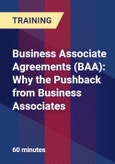 Business Associate Agreements (BAA): Why the Pushback from Business Associates- Product Image