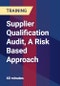 Supplier Qualification Audit, A Risk Based Approach - Product Thumbnail Image