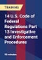 14 U.S. Code of Federal Regulations Part 13 Investigative and Enforcement Procedures - Product Thumbnail Image