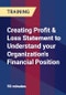 Creating Profit & Loss Statement to Understand your Organization's Financial Position - Product Thumbnail Image