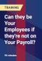 Can they be Your Employees if they're not on Your Payroll? - Product Thumbnail Image