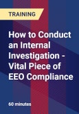 How to Conduct an Internal Investigation - Vital Piece of EEO Compliance- Product Image