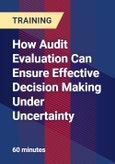 How Audit Evaluation Can Ensure Effective Decision Making Under Uncertainty- Product Image