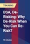 BSA, De-Risking: Why De-Risk When You Can Re-Risk? - Product Thumbnail Image