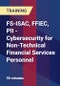 FS-ISAC, FFIEC, PII - Cybersecurity for Non-Technical Financial Services Personnel - Product Thumbnail Image