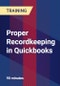 Proper Recordkeeping in Quickbooks - Product Thumbnail Image
