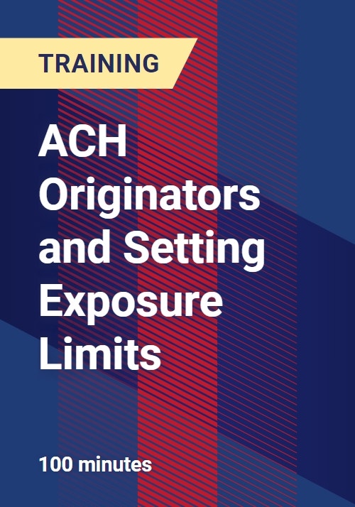 ACH Originators and Setting Exposure Limits