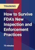 How to Survive FDA's New Inspection and Enforcement Practices- Product Image