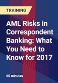 AML Risks in Correspondent Banking: What You Need to Know for 2017- Product Image