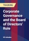 Corporate Governance and the Board of Directors' Role - Product Thumbnail Image