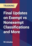 Final Updates on Exempt vs Nonexempt Classifications and More- Product Image