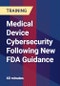 Medical Device Cybersecurity Following New FDA Guidance - Product Thumbnail Image