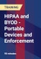 HIPAA and BYOD - Portable Devices and Enforcement - Product Thumbnail Image