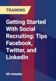 Getting Started With Social Recruiting: Tips Facebook, Twitter, and LinkedIn- Product Image