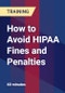 How to Avoid HIPAA Fines and Penalties - Product Thumbnail Image