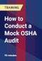 How to Conduct a Mock OSHA Audit - Product Thumbnail Image