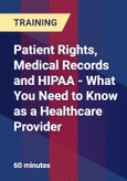 Patient Rights, Medical Records and HIPAA - What You Need to Know as a Healthcare Provider- Product Image