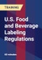 U.S. Food and Beverage Labeling Regulations - Product Thumbnail Image
