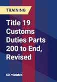 Title 19 Customs Duties Parts 200 to End, Revised- Product Image