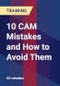 10 CAM Mistakes and How to Avoid Them - Product Thumbnail Image