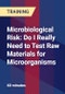 Microbiological Risk: Do I Really Need to Test Raw Materials for Microorganisms - Product Thumbnail Image