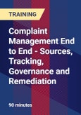 Complaint Management End to End - Sources, Tracking, Governance and Remediation- Product Image