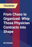 From Chaos to Organized: Whip Those Physician Contracts into Shape- Product Image