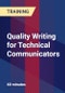Quality Writing for Technical Communicators - Product Thumbnail Image