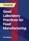 Good Laboratory Practices for Food Manufacturing - Product Thumbnail Image