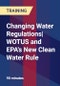 Changing Water Regulations| WOTUS and EPA's New Clean Water Rule - Product Thumbnail Image
