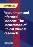 Recruitment and Informed Consent: The Cornerstone of Ethical Clinical Research- Product Image