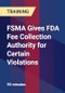 FSMA Gives FDA Fee Collection Authority for Certain Violations - Product Thumbnail Image