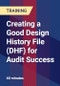 Creating a Good Design History File (DHF) for Audit Success - Product Thumbnail Image