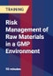 Risk Management of Raw Materials in a GMP Environment - Product Thumbnail Image
