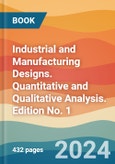 Industrial and Manufacturing Designs. Quantitative and Qualitative Analysis. Edition No. 1- Product Image