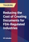 Reducing the Cost of Creating Documents for FDA-Regulated Industries - Product Thumbnail Image