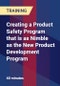 Creating a Product Safety Program that is as Nimble as the New Product Development Program - Product Thumbnail Image