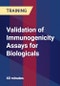 Validation of Immunogenicity Assays for Biologicals - Product Thumbnail Image