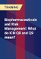 Biopharmaceuticals and Risk Management: What do ICH Q8 and Q9 mean? - Product Thumbnail Image