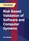Risk Based Validation of Software and Computer Systems - Product Thumbnail Image