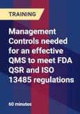 Management Controls needed for an effective QMS to meet FDA QSR and ISO 13485 regulations- Product Image